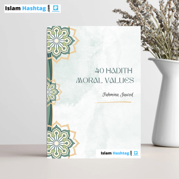 40 hadith on Moral values